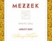 Вино на деня: Mezzek White Soil Merlot 2009